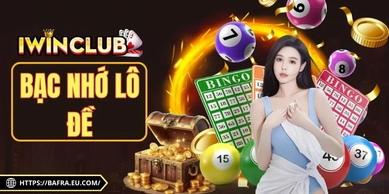 Bạc Nhớ Lô Đề - Phương Pháp Dự Đoán Chuẩn Xác A Đến Z